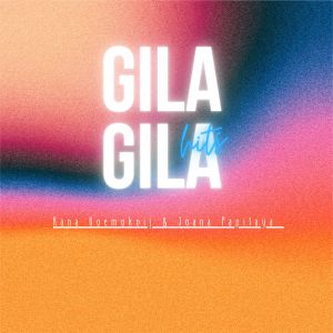 Listen to Gila Gila Hits song with lyrics from Rana Roemokoij