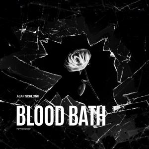 อัลบัม Blood Bath (Explicit) ศิลปิน ASAP Schlong