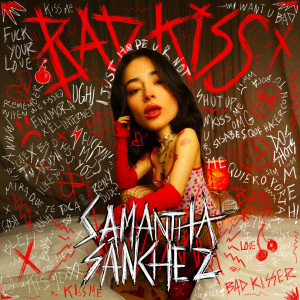 Samantha Sánchez的專輯Bad Kiss (Explicit)