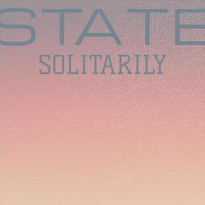 收听Dwen Deron的State Solitarily歌词歌曲