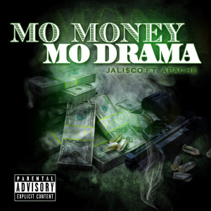Album Mo Money Mo Drama (Explicit) from Jalisco