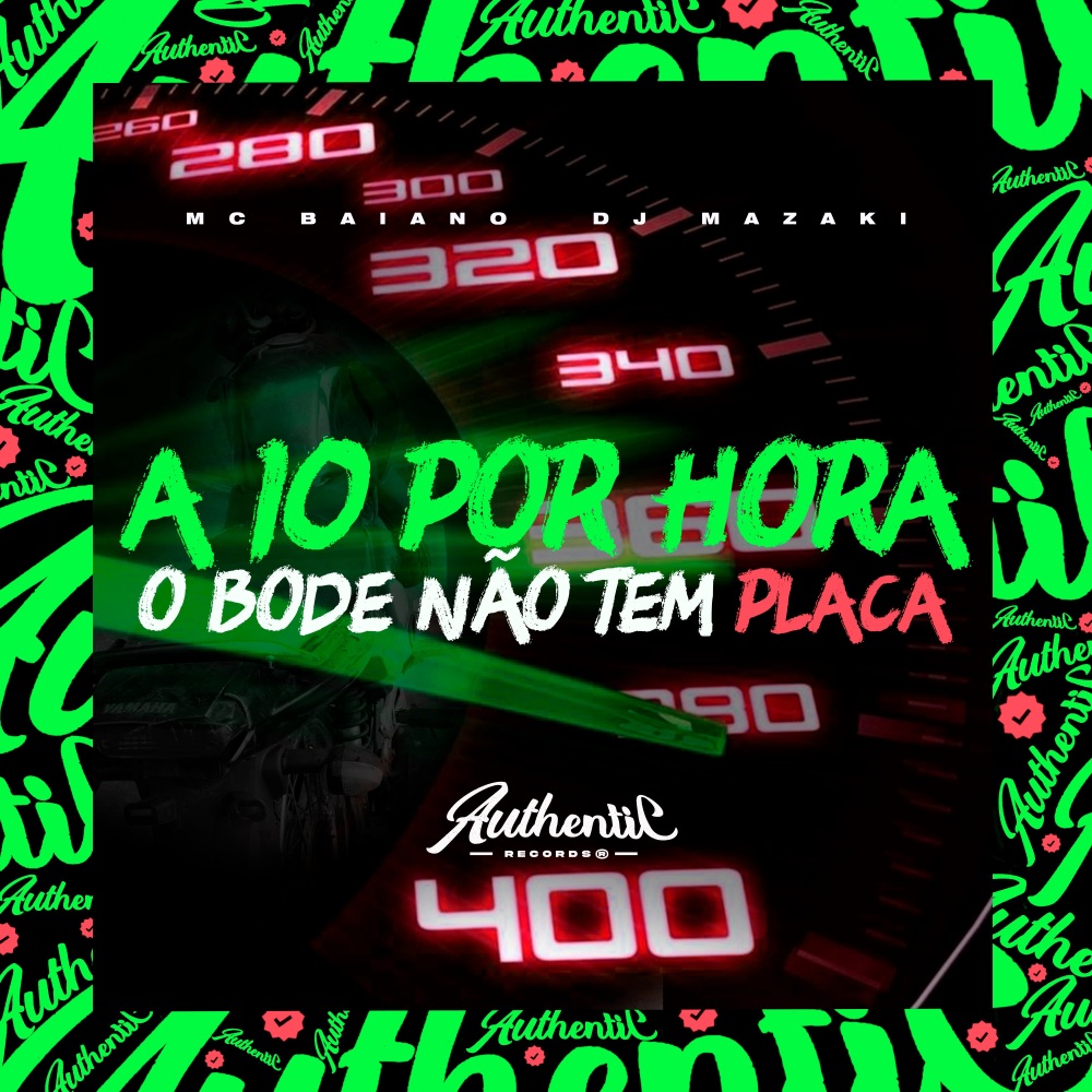 A 10 Por Hora O Bode Não Tem Placa (Explicit)