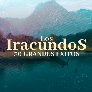 Los Iracundos的專輯30 Grandes Éxitos