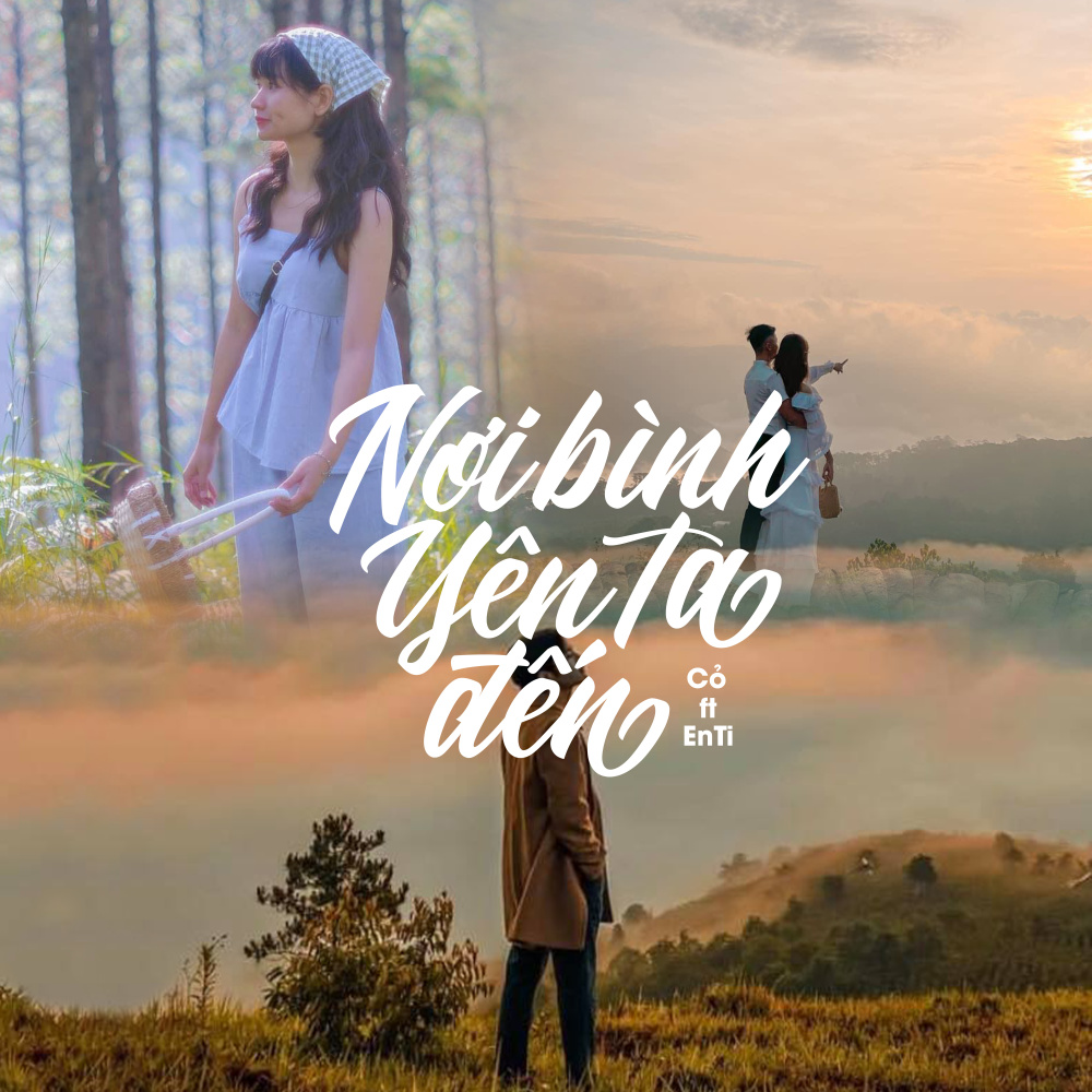 Nơi Bình Yên Ta Đến (feat. Enti)
