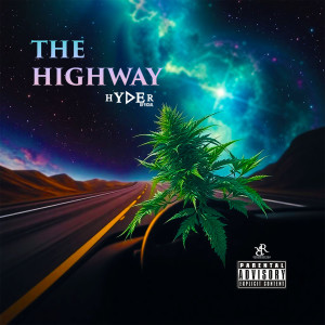 Listen to The Highway (Explicit) song with lyrics from Hyder Official