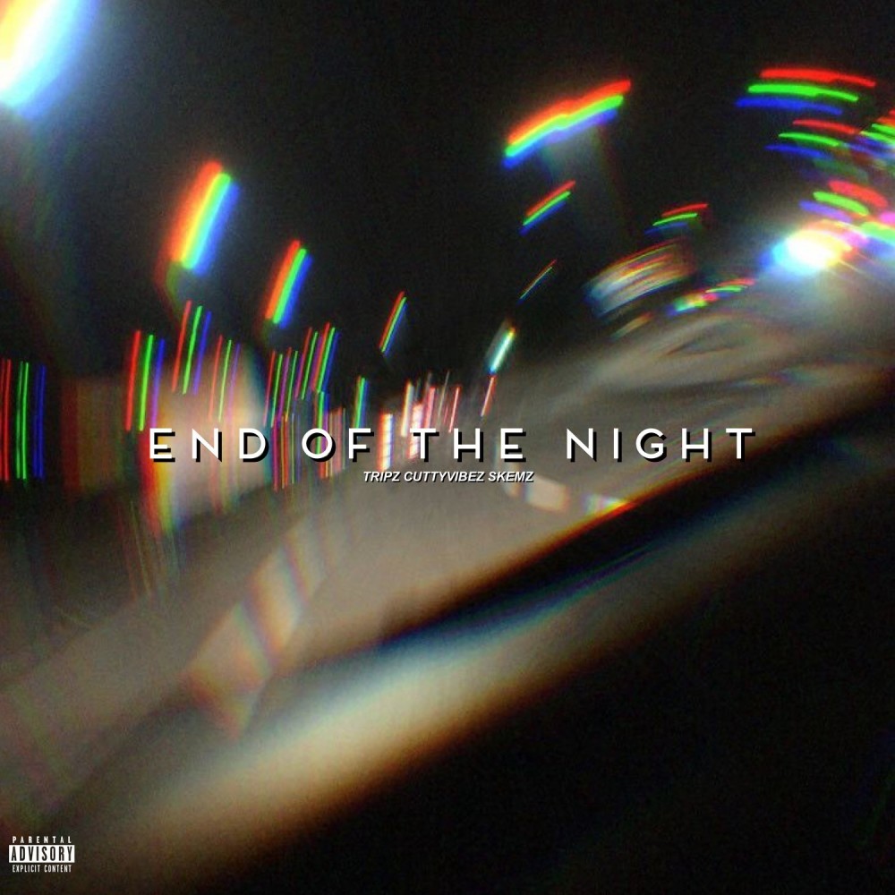 End Of The Night (Explicit)