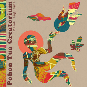 Listen to Mendulang Cinta song with lyrics from Pohon Tua Creatorium