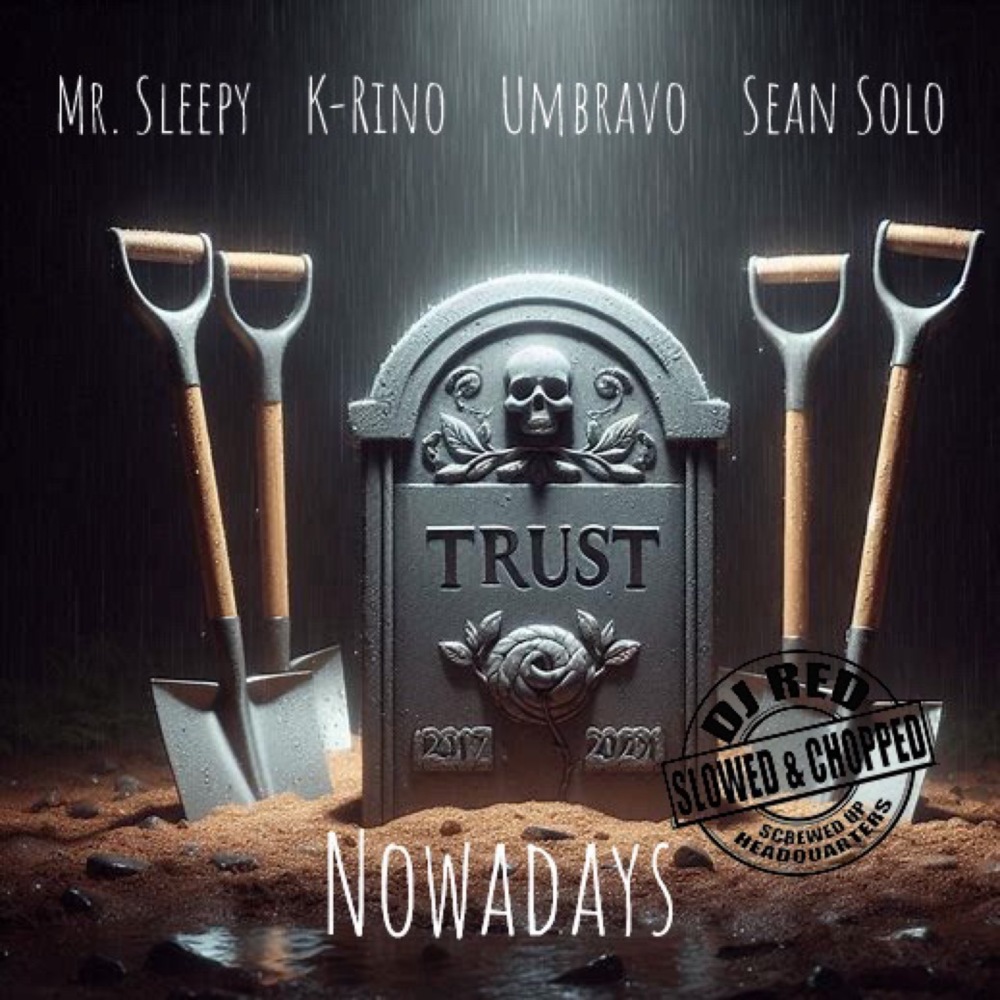 Nowadays (Slowed & Chopped) (Explicit)