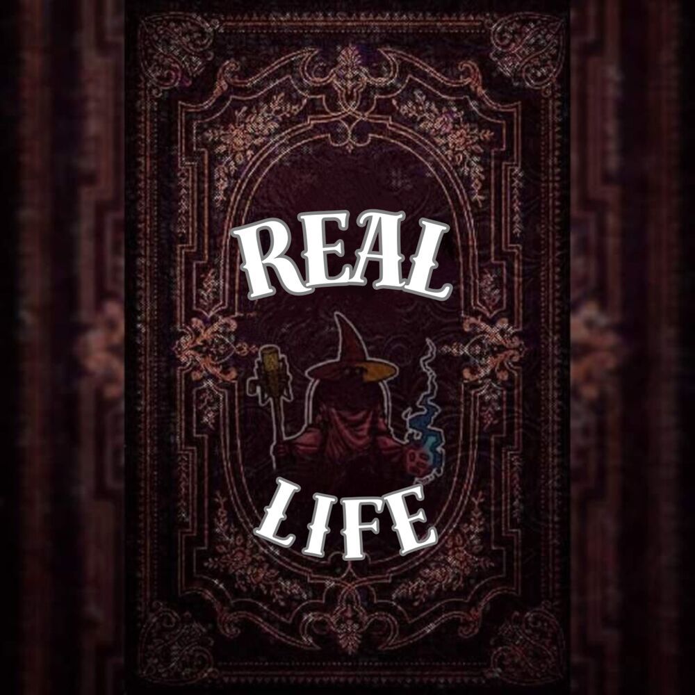 Real Life