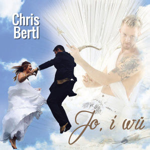 Chris Bertl的專輯Jo, I Wü