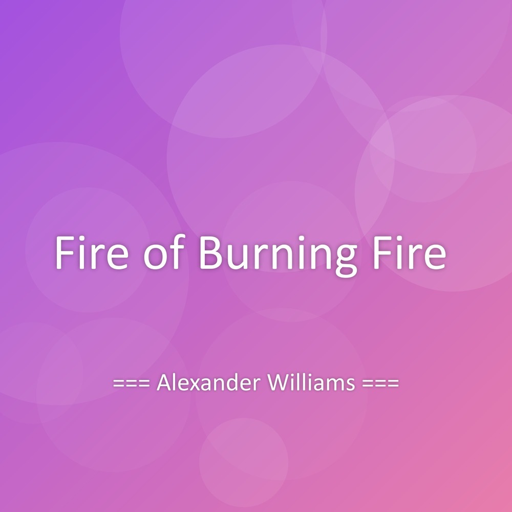 Fire of Burning Fire