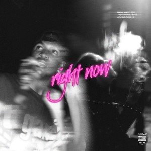 ดาวน์โหลดและฟังเพลง Right Now (Explicit) พร้อมเนื้อเพลงจาก Malik Ninety Five