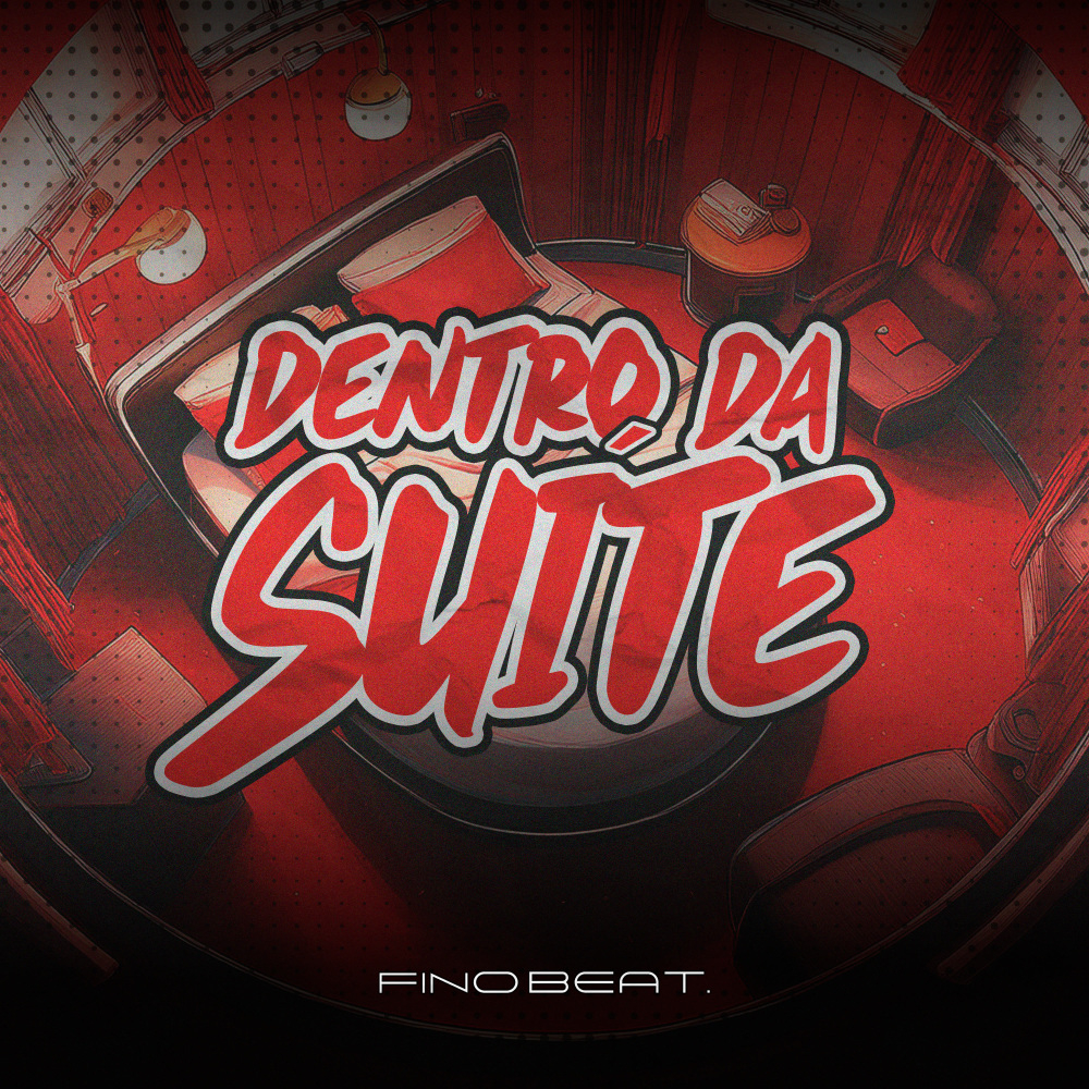 Dentro Da Suíte (Explicit)