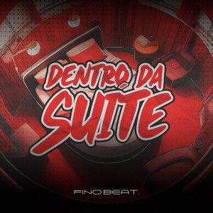 收聽Cariello Dj的Dentro Da Suíte (Explicit)歌詞歌曲