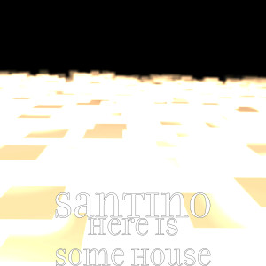 Listen to Here Is Some House song with lyrics from Santino