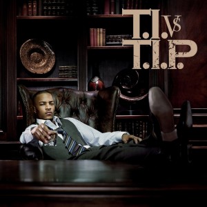 T.I.的专辑T.I. VS T.I.P.