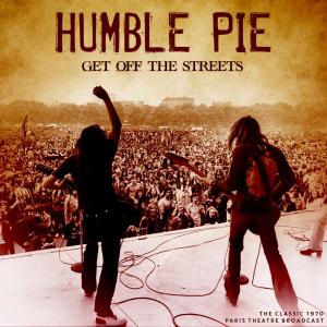 Get Off The Streets (Live) dari Humble Pie