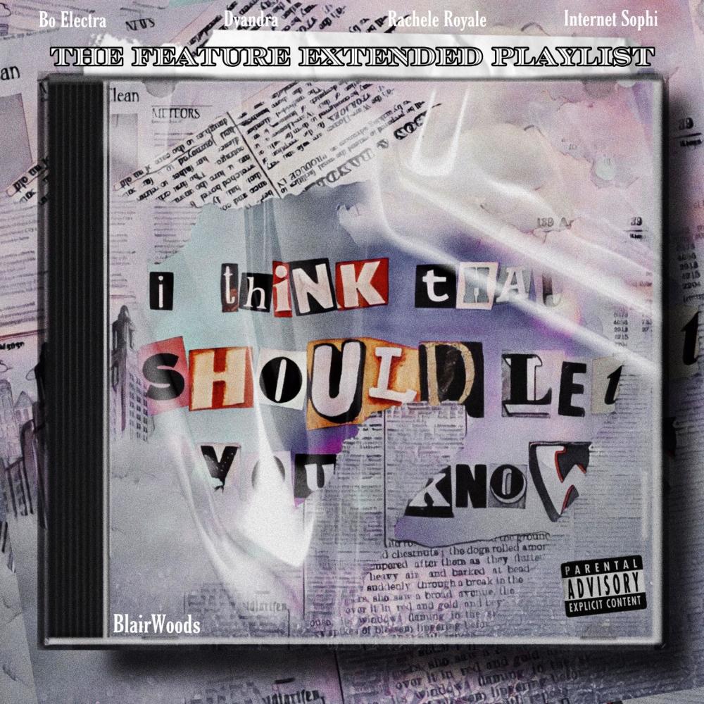 I Think That I Should Let You Know (feat. Rachele Royale) (Rachele's Version) (Explicit)