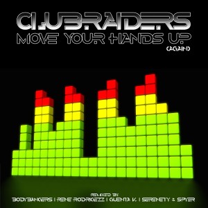 收聽Clubraiders的Move Your Hands Up (Again) (Serenity & Spyer Remix Edit)歌詞歌曲