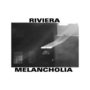 อัลบัม Melancholia ศิลปิน Riviera