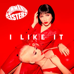 收聽Command Sisters的I Like It (Acoustic)歌詞歌曲