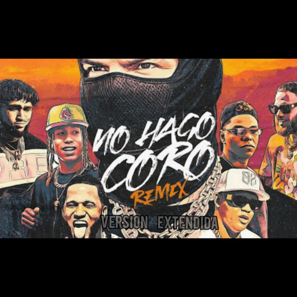NO HAGO CORO VERSION EXTENDIDA (Explicit)