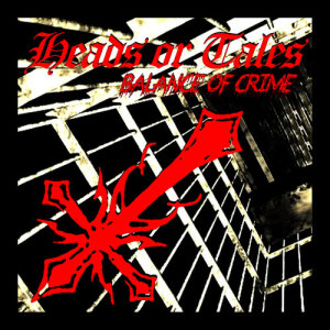 收聽Heads or Tales的I'm a Criminal歌詞歌曲