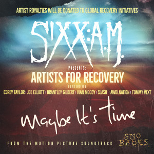 Sixx:A.M.的專輯Maybe It’s Time (feat. Corey Taylor, Joe Elliott, Brantley Gilbert, Ivan Moody, Slash, AWOLNATION, Tommy Vext)