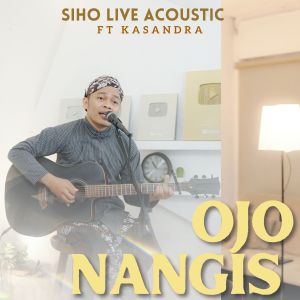 Listen to Ojo Nangis song with lyrics from Siho