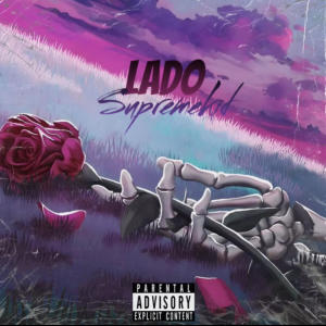 收聽Supremekid的Lado (Explicit)歌詞歌曲