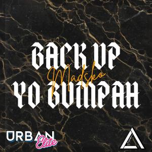 ดาวน์โหลดและฟังเพลง Back Up Yo Bumpah (Extended) พร้อมเนื้อเพลงจาก Madsko
