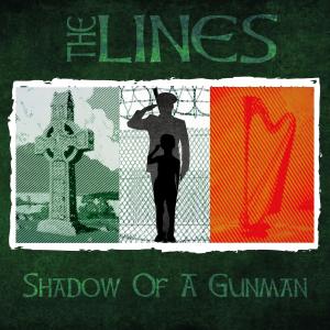 收聽The Lines的Shadow of a Gunman歌詞歌曲