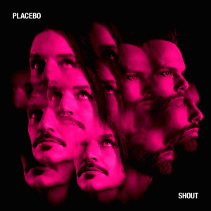 Album Shout from Placebo