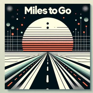 收聽Dboii的Miles To Go歌詞歌曲