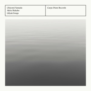 Album Gilyak Songs from Chiyomi Yamada