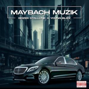 收聽Seizer Stallone的MAYBACH MUZIK (Explicit)歌詞歌曲