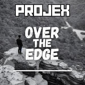 Projex的專輯Over The Edge (feat. PROJEX)