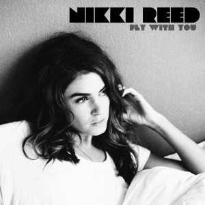 Nikki Reed的专辑Fly With You