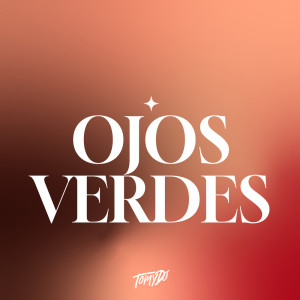 Tomy DJ的專輯Ojos Verdes (Remix)