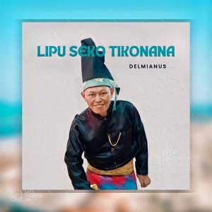 Delmianus的專輯Lipu Seko Tikonana (Remix)