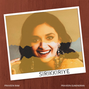 Album Sirikkiriye (From "Azhagi") from Praveen Ram