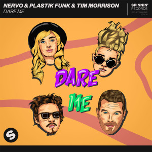 收聽NERVO的Dare Me歌詞歌曲