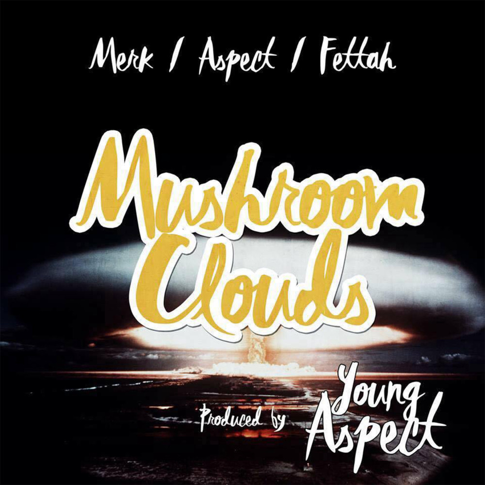 Mushroom Clouds (feat. Merkules & Charlie Fettah) (Explicit)