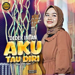 Dedek Intan的专辑Aku Tau Diri