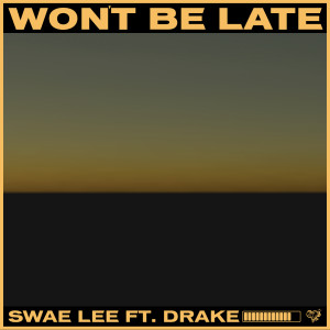 Swae Lee的專輯Won't Be Late
