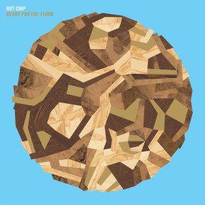 ดาวน์โหลดและฟังเพลง Ready For The Floor (Radio Edit) พร้อมเนื้อเพลงจาก Hot Chip