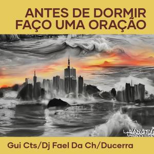 ดาวน์โหลดและฟังเพลง Antes de Dormir Faço uma Oração พร้อมเนื้อเพลงจาก GUI CTS