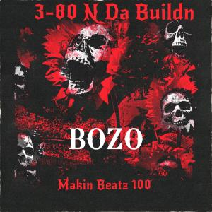 收聽Tribe的BOZO(feat. MakinBeatz100 & 3-80ndabuildn) (Explicit)歌詞歌曲