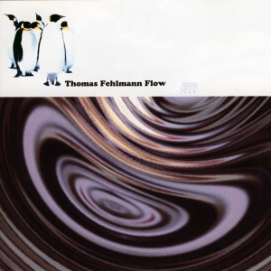 Thomas Fehlmann的專輯Flow