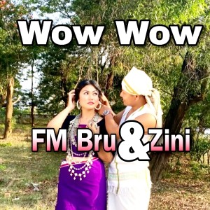 Listen to Wow Wow song with lyrics from Fm Bru
